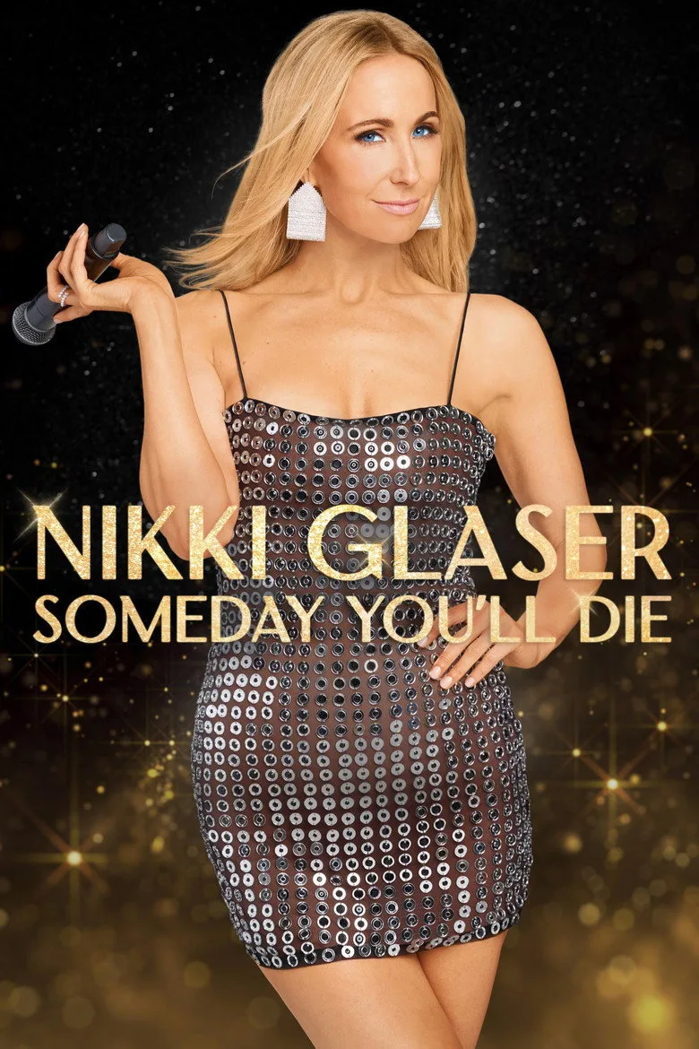 Nikki Glaser: Someday You'll Die artwork